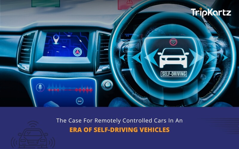 The Case For Remotely Controlled Cars In An Era Of Self-Driving Vehicles